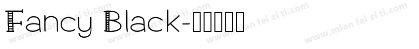 Fancy Black字体转换